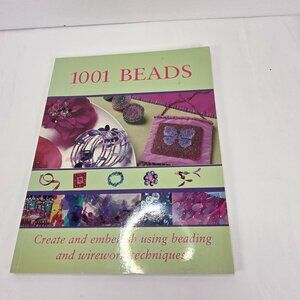 1001 Beads Book Beading + Wirework Techniques Guide